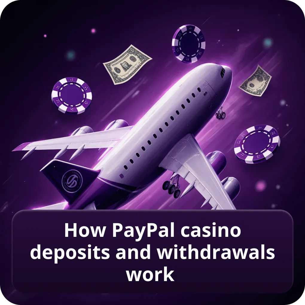 How PayPal Casino Deposits and Withdrawals Work