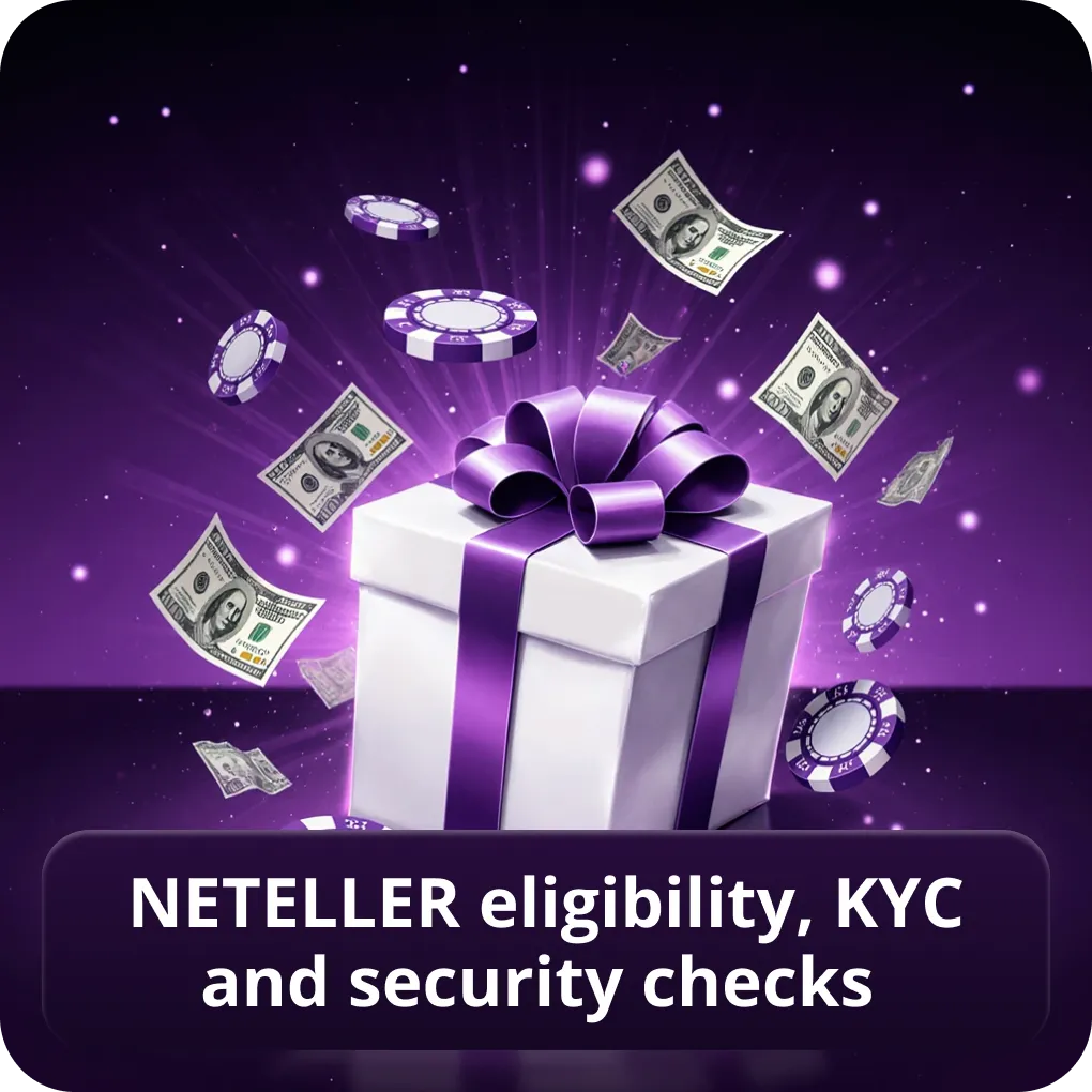 Neteller Eligibility, KYC and Security Checks